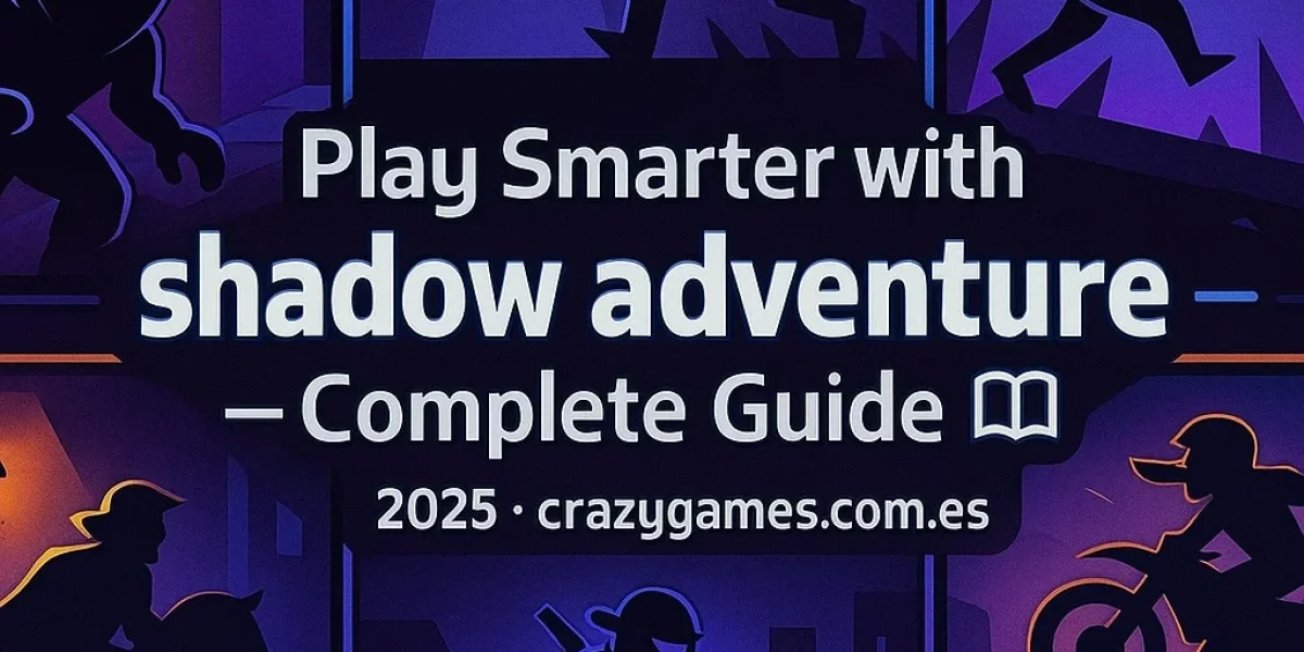 Play Smarter with shadow adventure – Complete Guide image