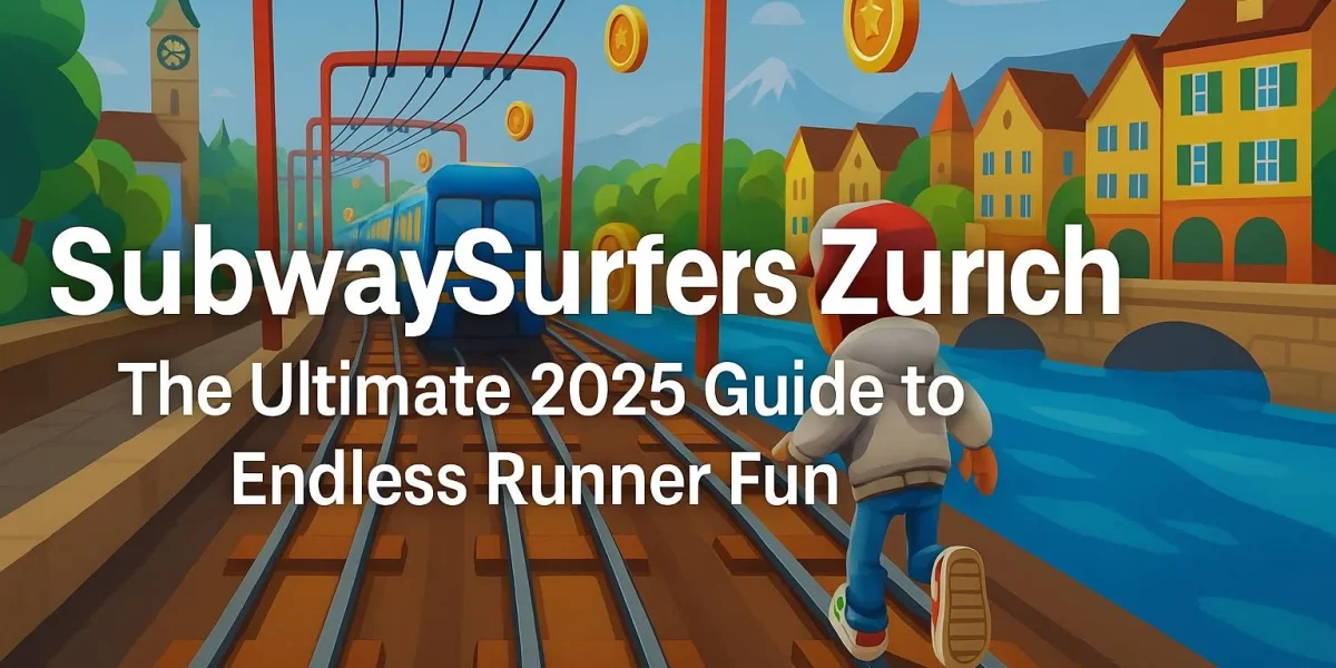 Subway Surfers Zúrich – La Guía Definitiva 2025 para la Diversión Infinita del Runner image